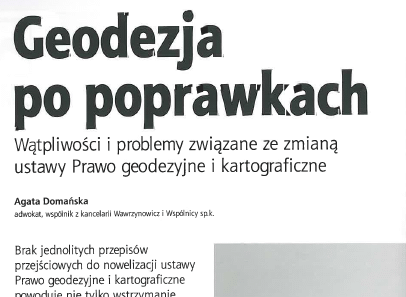 GEODEZJA PO POPRAWKACH – WĄTPLIWOŚCI I PROBLEMY ZWIĄZANE Z USTAWĄ PRAWO GEODEZYJNE I KARTOGRAFICZNE